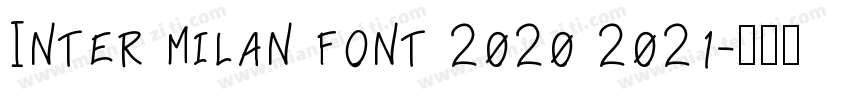 Inter milan font 2020 2021字体转换